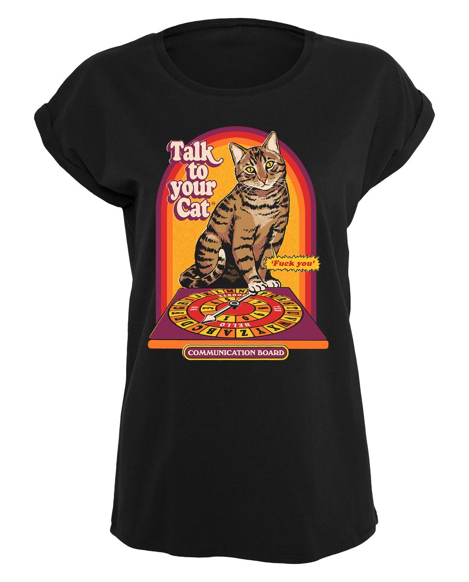 Steven Rhodes - Talk to your Cat - Girlshirt