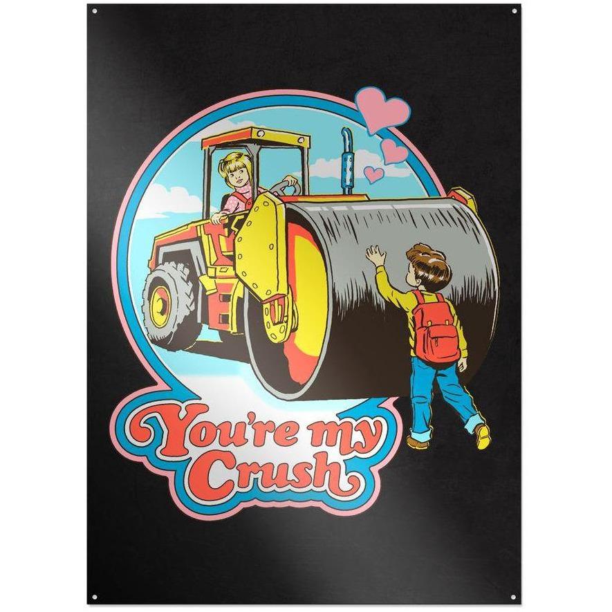 Steven Rhodes - You're my Crush - metal sign