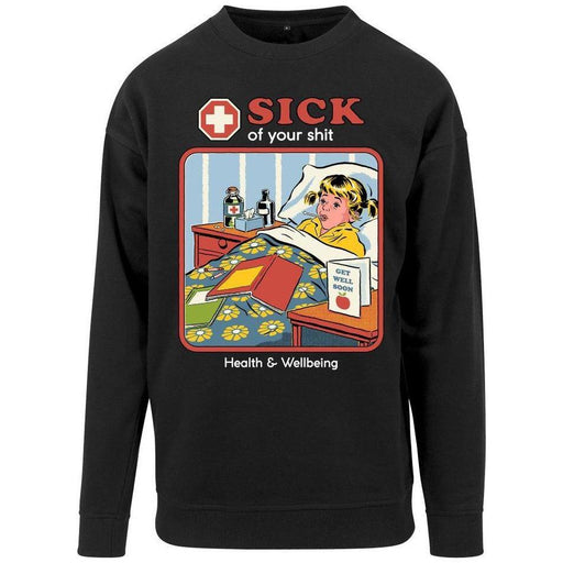 Steven Rhodes - Sick Of Your Shit - Sweater | yvolve Shop