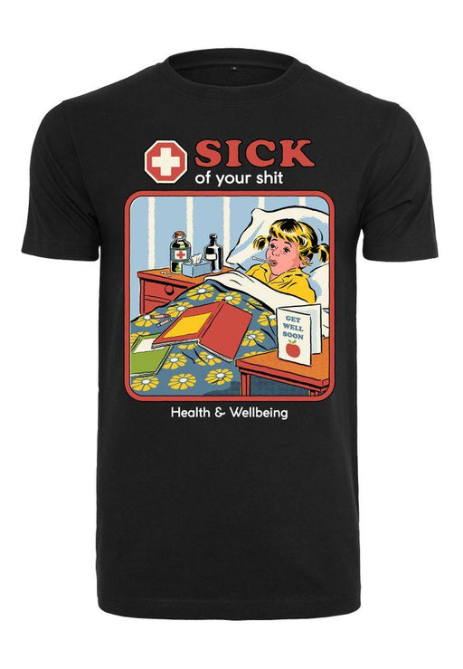 Steven Rhodes - Sick Of Your Shit - T-Shirt | yvolve Shop