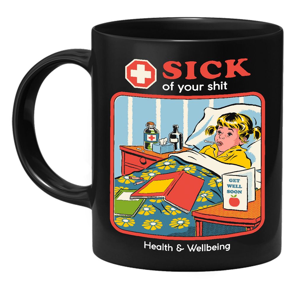 Steven Rhodes - Sick Of Your Shit - Tasse | yvolve Shop